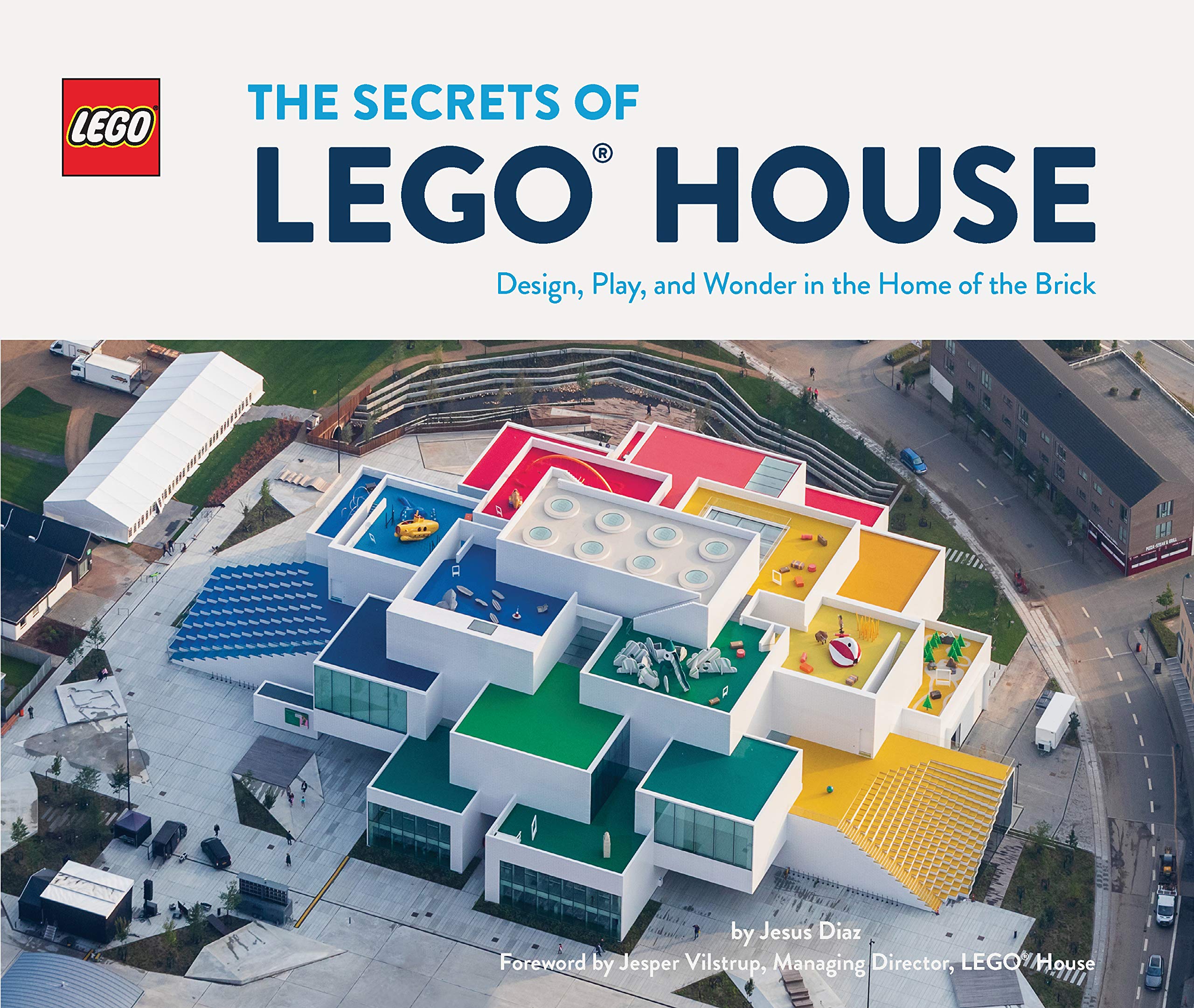 The Secrets of LEGO House: Exclusive LEGO x Chronicle Books Collaboration - Perfect for LEGO Fans, Collectors & Creative Play at Home