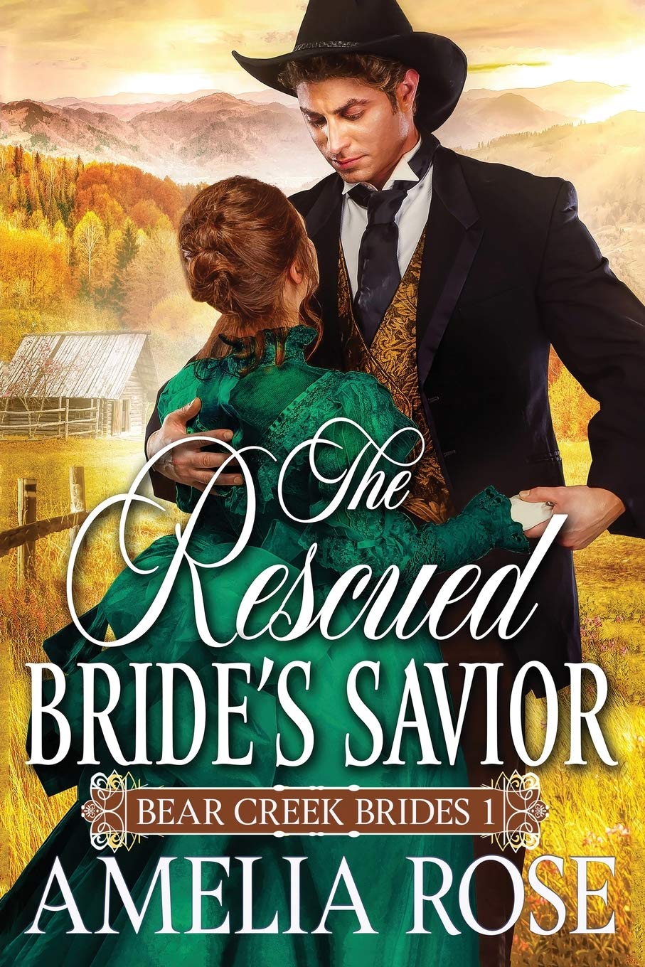 The Rescued Bride's Savior: Bear Creek Brides - Historical Western Romance Novel for Book Clubs & Relaxing Reading