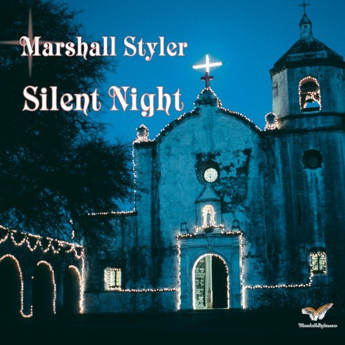 Silent Night by Marshall Styler - Premium Christmas Music Album for Holiday Gatherings, Church Services & Family Celebrations
