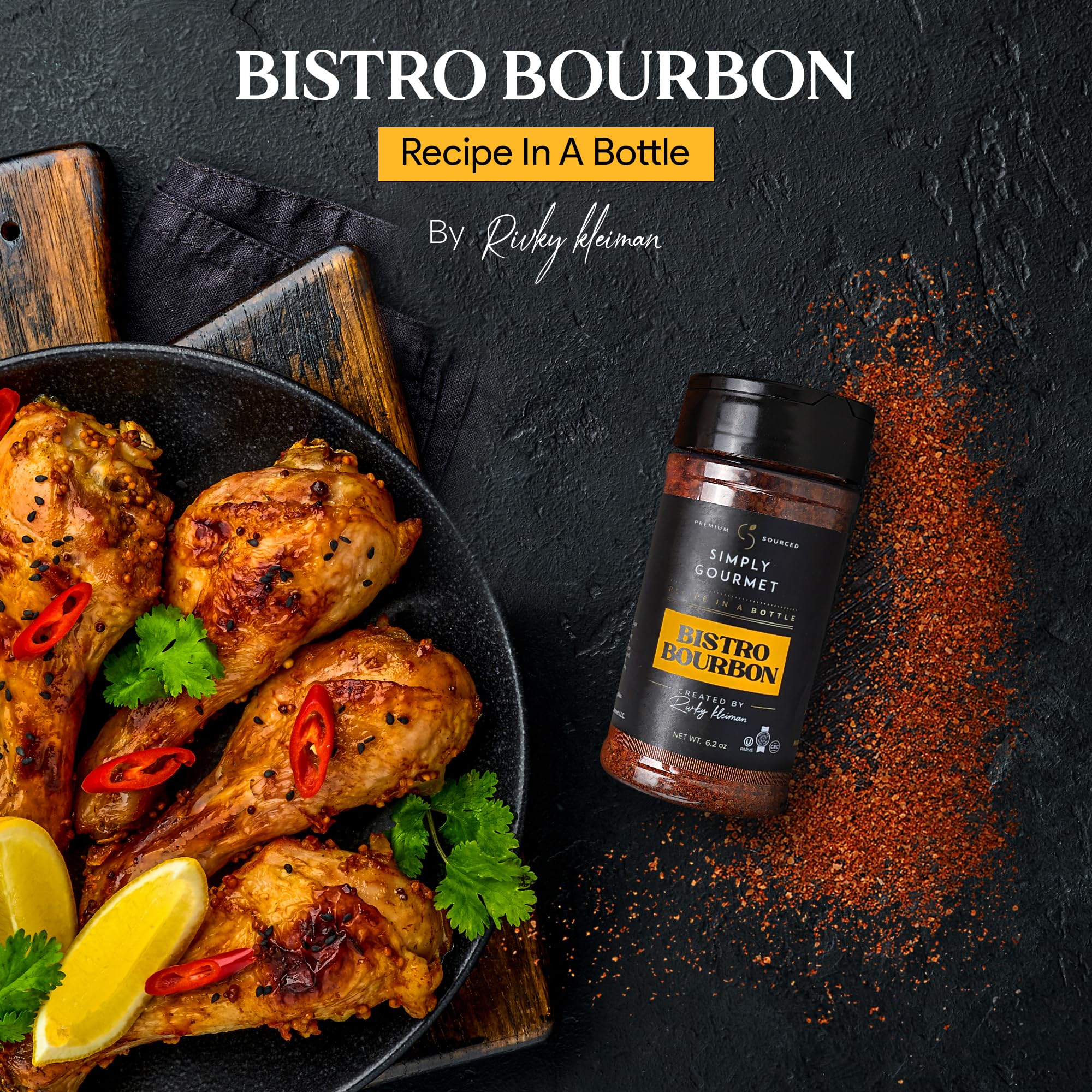 Bistro Bourbon Spice 6.2oz | Premium Gourmet Spice Blend for Cooking | No Additives, All-Natural Seasoning | Perfect for Meats, Stews & BBQ | Simply Gourmet by Rivky Kleiman