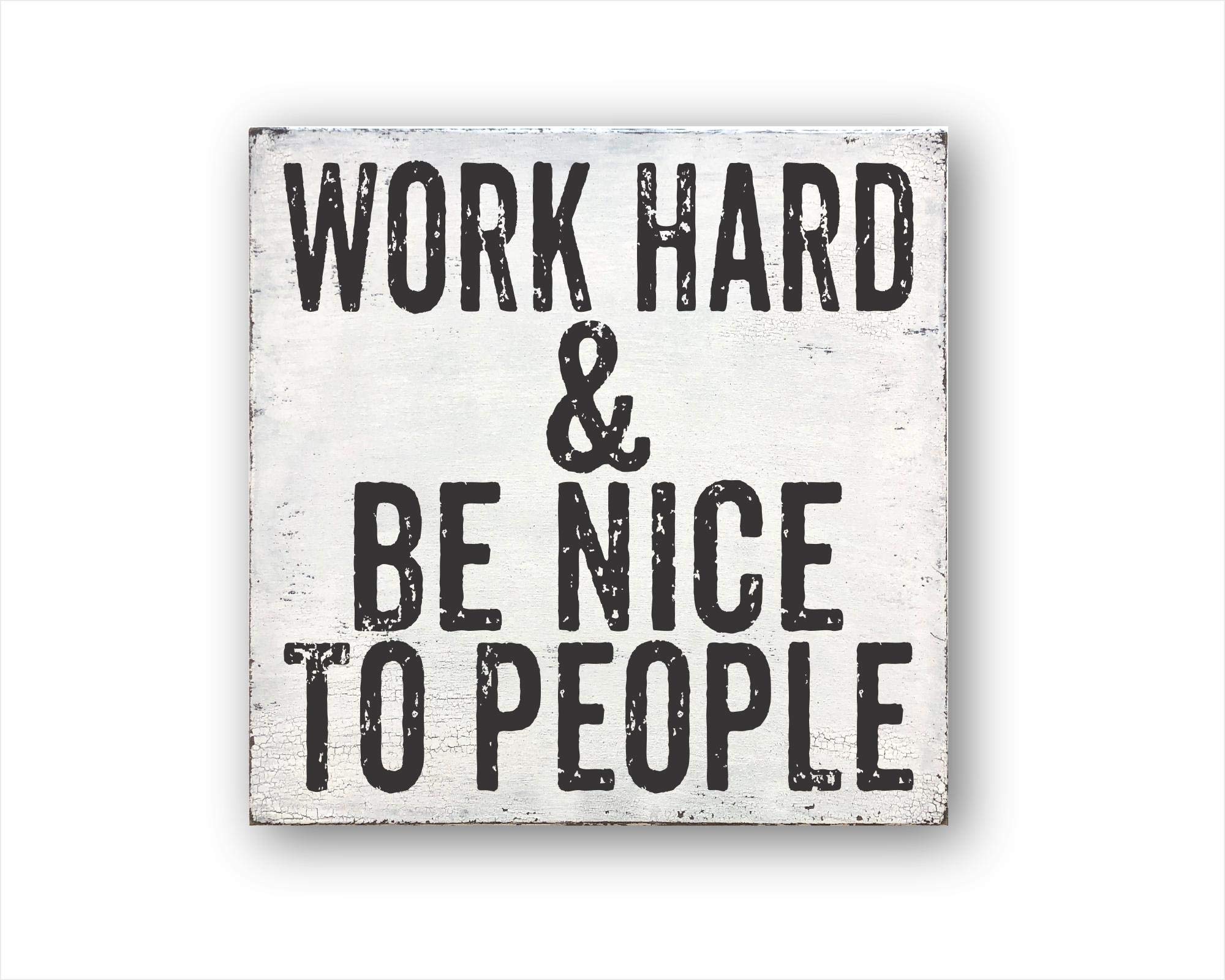 Blafitance Farmhouse Wood Plaque Sign - 6x6 Inch Inspirational Wall Decor with 'Work Hard & Be Nice to People' Quote - Rustic Home Office, Living Room, or Entryway Hanging Art for Motivational Decor