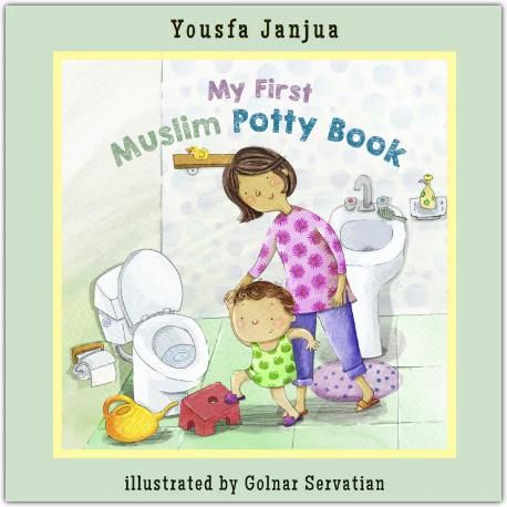My First Muslim Potty Book - Islamic Toilet Training Guide for Toddlers & Kids | Perfect for Muslim Families & Islamic Schools