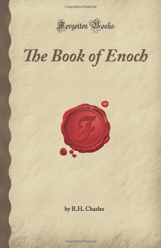 The Book of Enoch: Ancient Apocryphal Text - Forgotten Books Edition | Biblical Studies & Spiritual Exploration