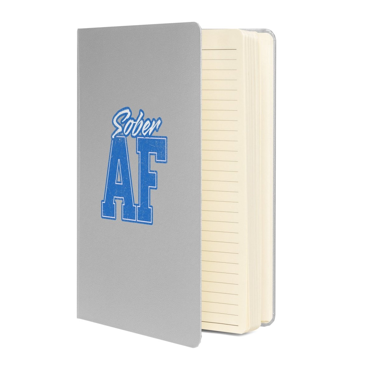 Sober AF Inspirational Journal - Motivational Recovery Notebook for Sobriety & Addiction Recovery - Perfect for AA Meetings, Therapy & Self-Reflection