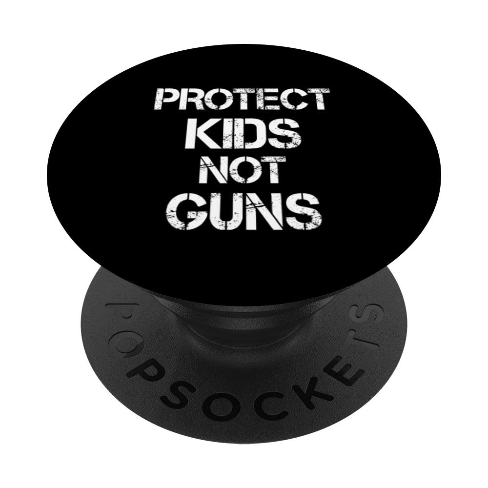 Anti-Gun Control Support PopSockets - Phone & Tablet Grip Stand with Swappable Base | Protect Kids Not Guns | Perfect for School, Work & Political Activism
