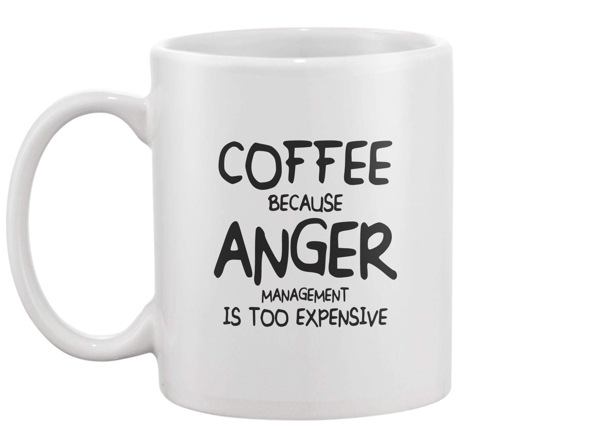 Funny Coffee Mug - 'Coffee Because Anger' Quote Ceramic Cup for Office, Home & Gifts - Perfect for Coffee Lovers & Stress Relief