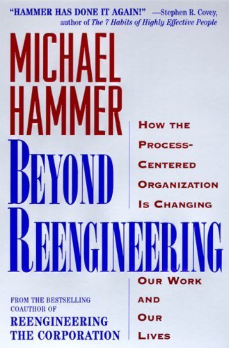 Beyond Reengineering by Michael Hammer | Process-Centered Organization Transformation Book | Business Management & Work Culture Improvement | Perfect for Corporate Leaders & Organizational Change Professionals