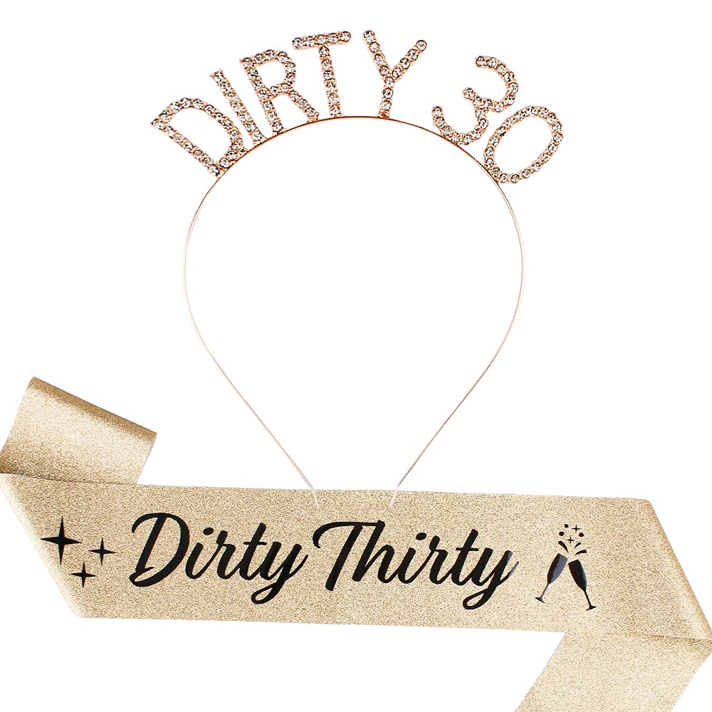 Dirty 30 Birthday Headband & Sash Set for Women - Gold Rhinestone Tiara Crown & Happy Birthday Hair Accessories - Perfect for 30th Birthday Parties, Bachelorette Celebrations & Milestone Events