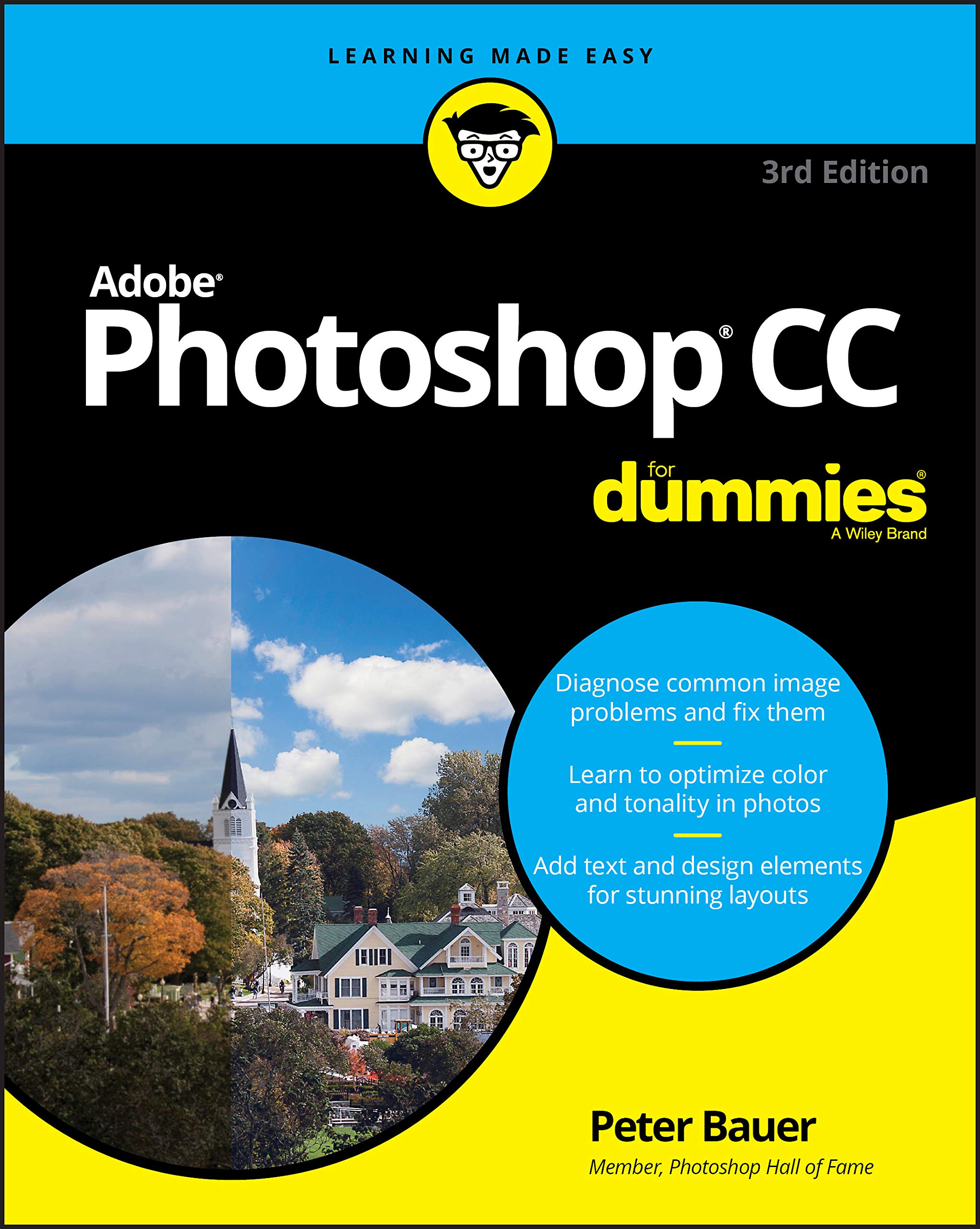 Adobe Photoshop CC For Dummies - Complete Beginner's Guide to Photo Editing & Graphic Design | Learn Digital Art, Photo Retouching & Creative Projects | Perfect for Students, Photographers & Designers