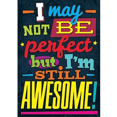 Argus® Motivational Poster - I May Not Be Perfect But Parts of Me Are Excellent - Inspirational Office & Home Decor for Wall Art