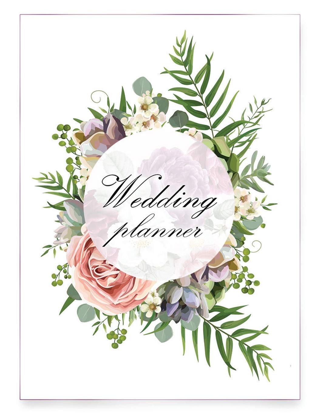 Wedding Planner Notebook - Ultimate Wedding Organizer with Checklist, Journal & Ideas for Brides - Perfect for Wedding Planning, Bridal Shower & Honeymoon Preparation