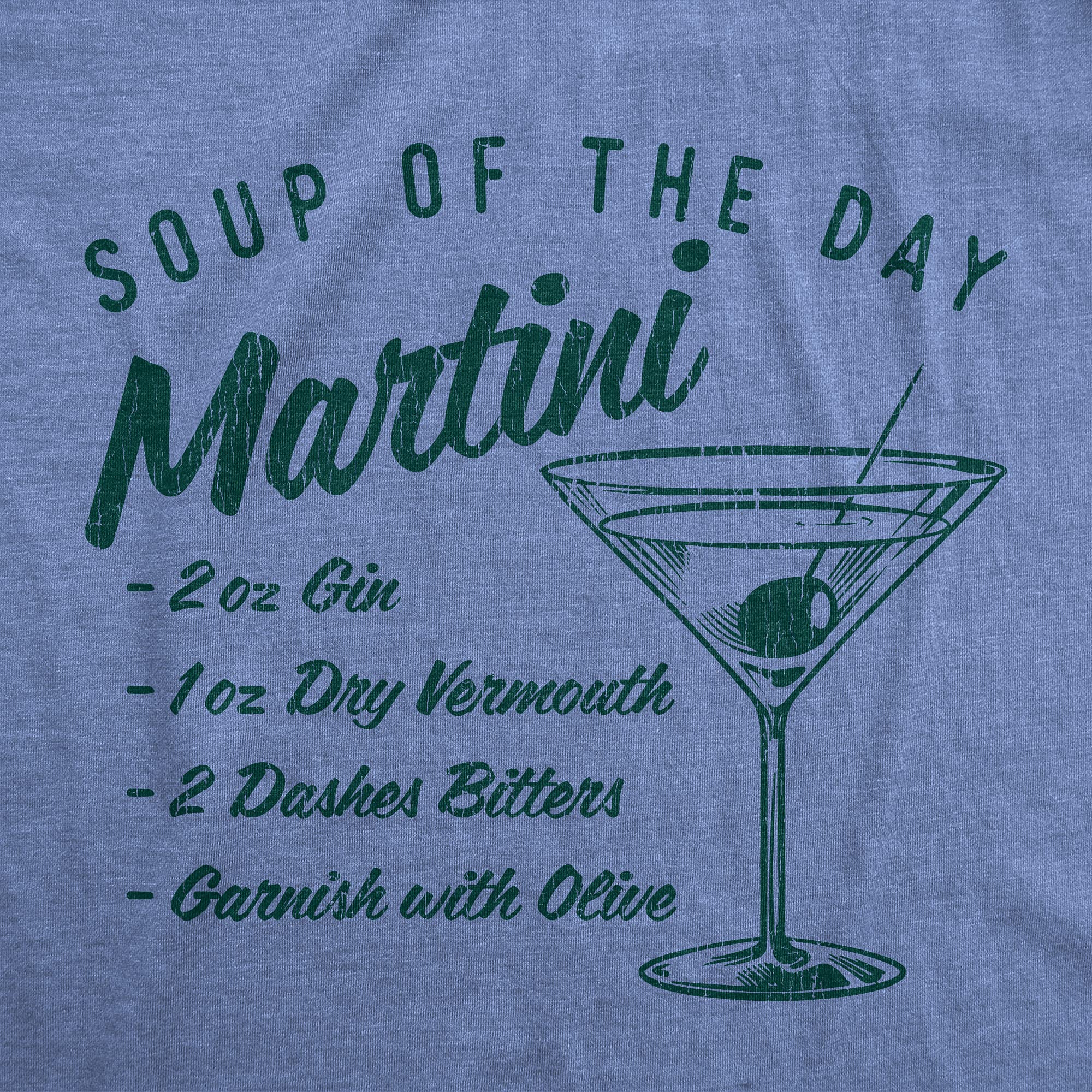 Funny Cocktail Recipe Graphic Tee - Men's Soup of The Day Martini T-Shirt | Mixed Drink Humor Apparel for Parties & Bar Hopping