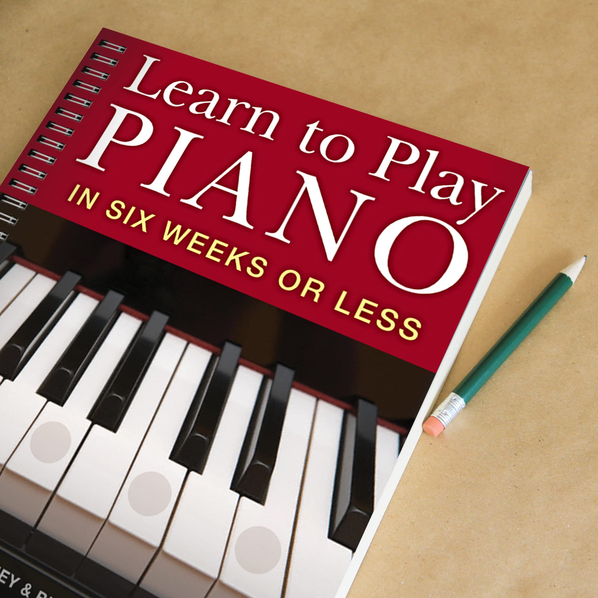 Learn to Play Piano in 6 Weeks or Less - Beginner Piano Lessons Book (Volume 1) | Perfect for Adults & Kids | Home Practice, Music Classroom & Self-Study