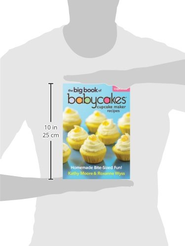 Babycakes Cupcake Maker Recipe Book - Easy Homemade Bite-Sized Cupcakes for Parties, Holidays & Family Baking Fun | Best Mini Dessert Ideas for Kids & Adults