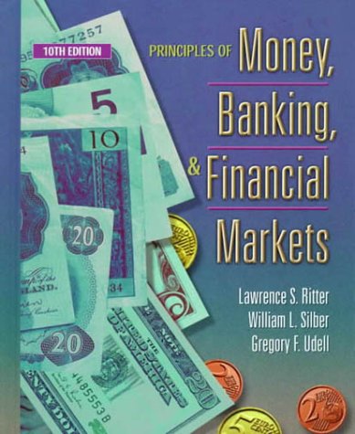 Principles of Money, Banking, and Financial Markets 10th Edition - Textbook for Economics & Finance Students | Perfect for College Courses & Self-Study