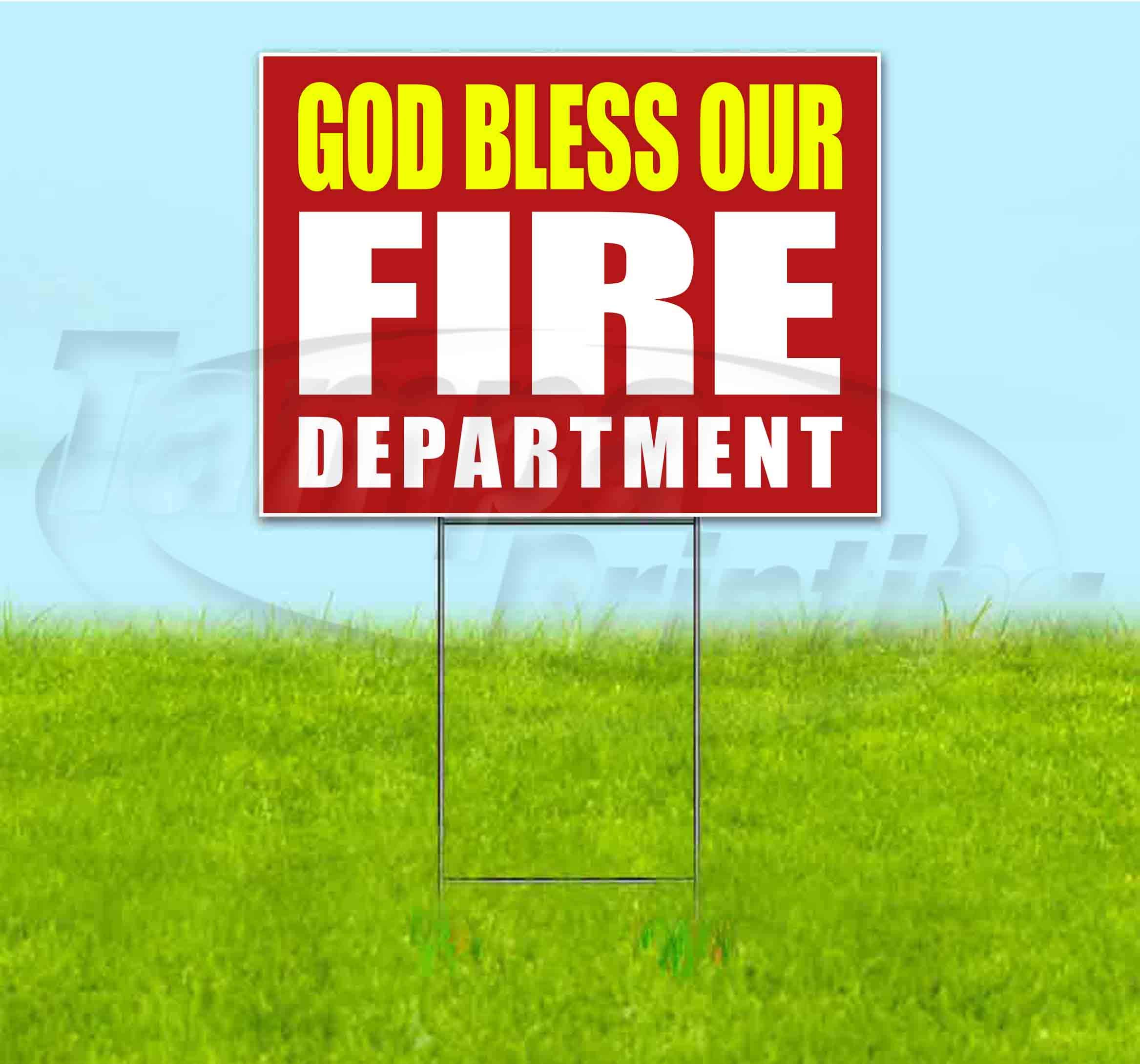God Bless Our Fire Department 18x24 Inch Yard Sign with Metal Step Stake - Multi-Pack Discounts Available - Perfect for Front Yard, Community Events & Firefighter Appreciation