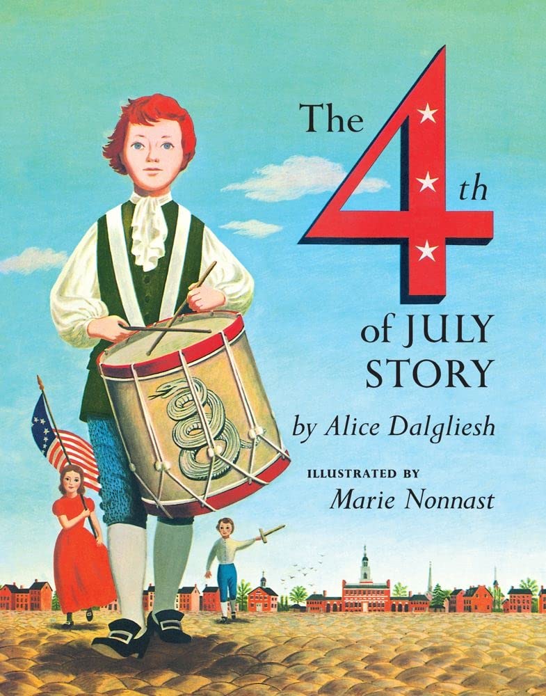 The Fourth of July Story - American Independence Day History Book | Learn About US Revolution & Founding Fathers | Perfect for Patriotic Celebrations, History Lessons & Holiday Gifts