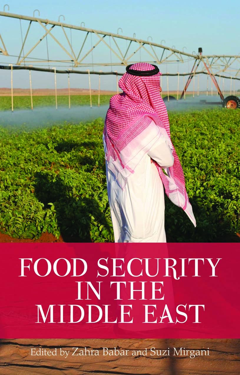 Food Security in the Middle East: Challenges, Solutions & Sustainable Agriculture Practices | Regional Food Supply & Hunger Prevention