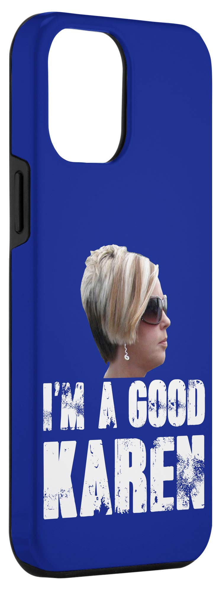 iPhone 12 Pro Max Case - Funny 'I'm A Good Karen' Protective Cover | Durable Slim Fit for iPhone 12 Pro Max | Perfect Gift for Karen Meme Lovers & Office Humor