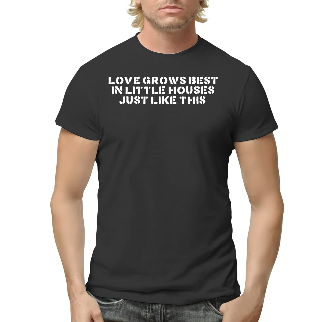 Love Grows Best in Little Houses Just Like This - Men's Casual Short Sleeve Graphic T-Shirt - Perfect for Date Nights, Family Gatherings & Everyday Wear