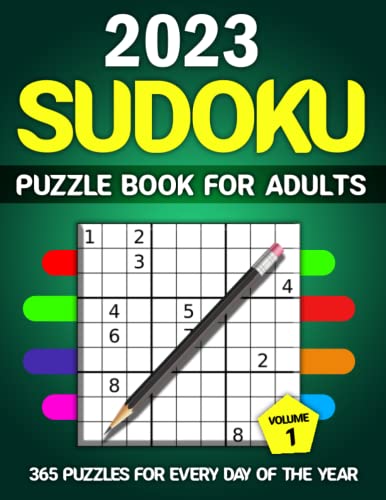 2023 Sudoku Puzzle Book for Adults: 365 Daily Puzzles from Easy to Hard with Full Solutions | Brain Training & Stress Relief Activity | Perfect for Commuting, Travel, and Relaxation