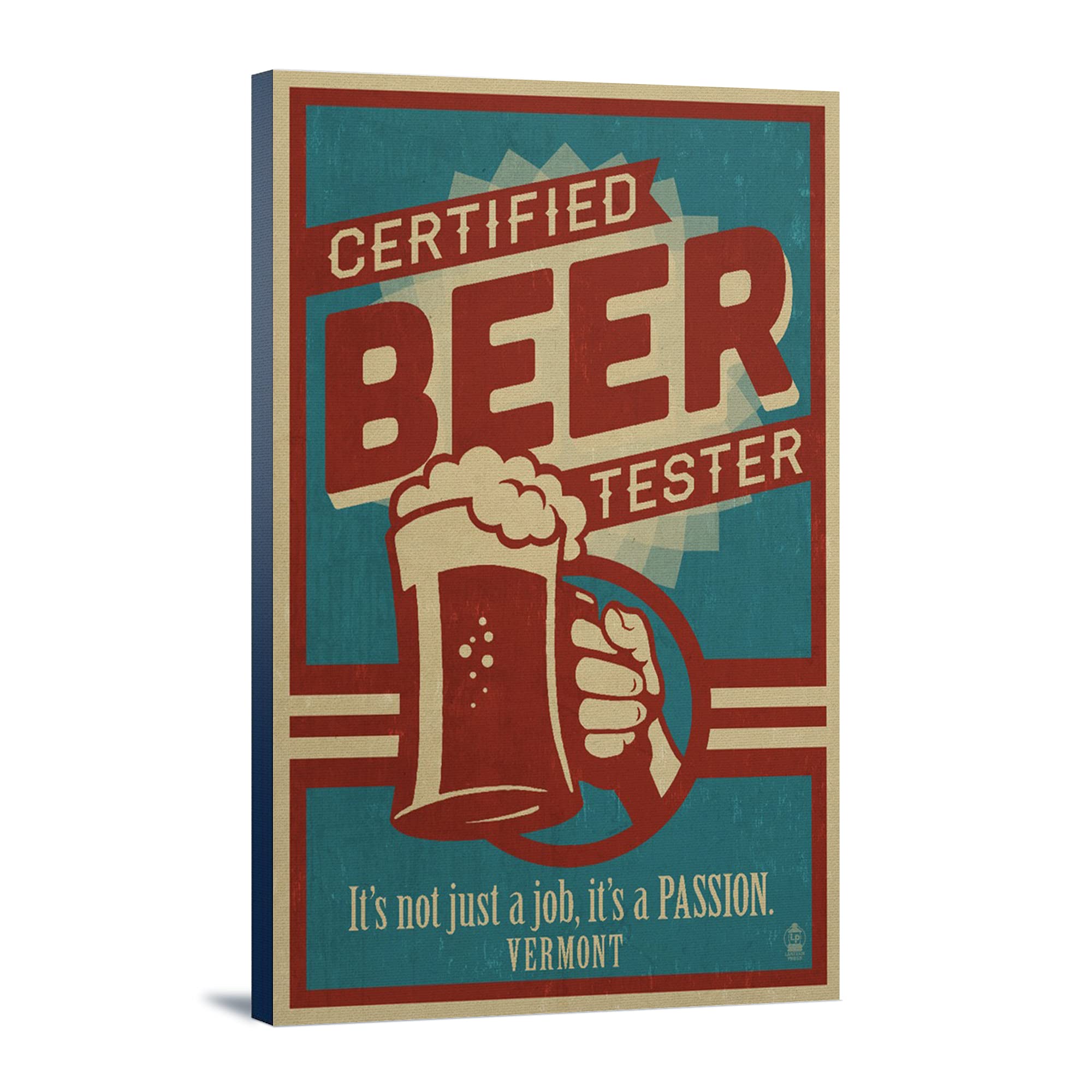 Vermont Certified Beer Tester - 24x36 Inch Gallery Wrapped Canvas Art Print - Perfect for Home Bar Decor, Man Cave Wall Art & Beer Lover Gifts