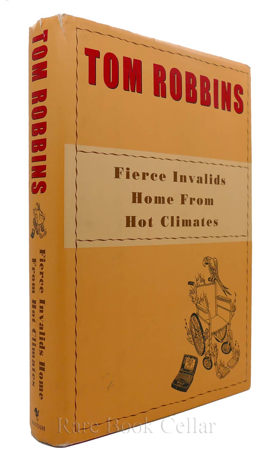 Fierce Invalids Home from Hot Climates - Adventure Travel Novel by Tom Robbins - Perfect for Book Clubs & Summer Reading