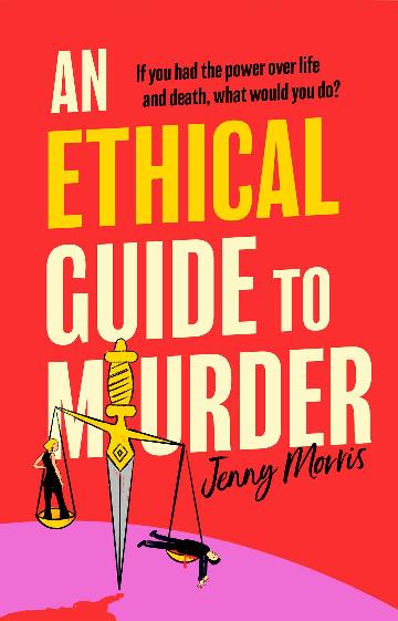 The Ethical Guide to Murder - A Dark Thriller Novel for Crime Fiction Fans | Perfect for Mystery Book Clubs & Suspense Lovers