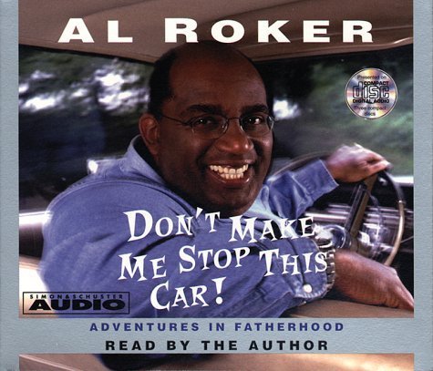 Don't Make Me Stop This Car: Adventures in Fatherhood - Parenting Humor Book for Dads (2000) | Perfect for Father's Day Gifts & Family Road Trips