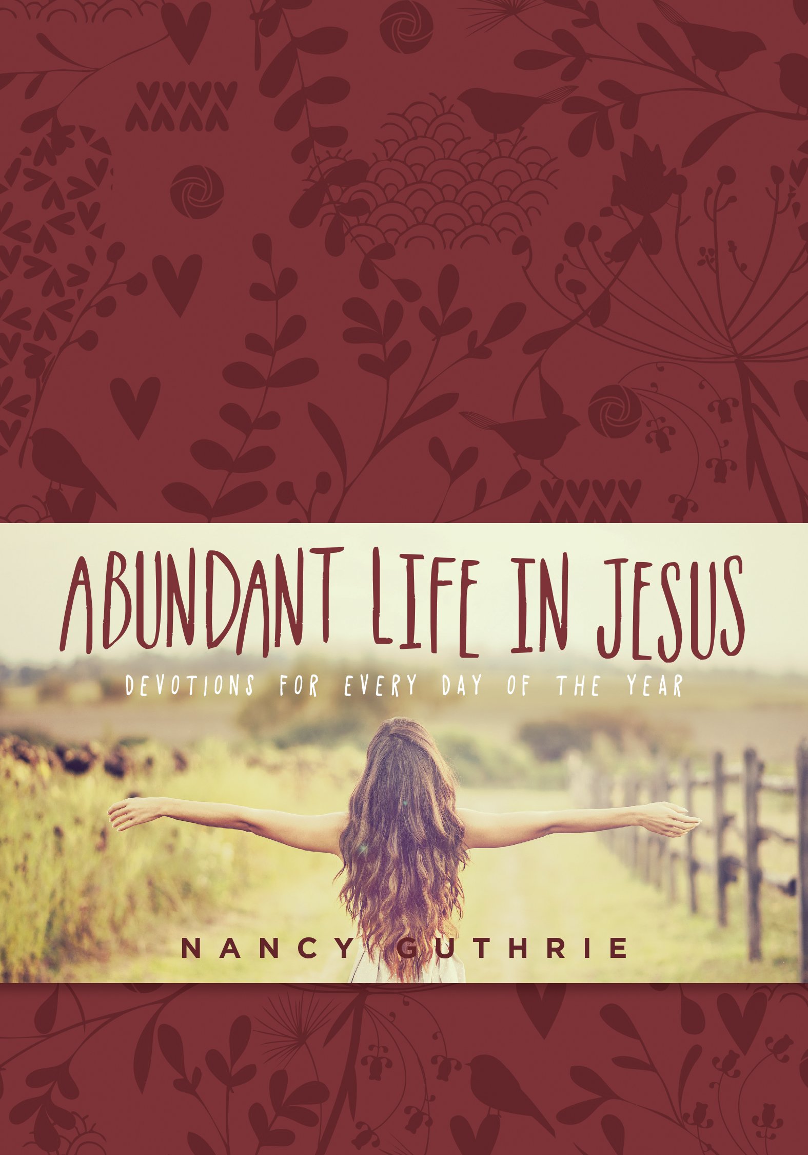 Abundant Life in Jesus - Christian Faith & Spiritual Growth Books for Daily Devotion & Bible Study