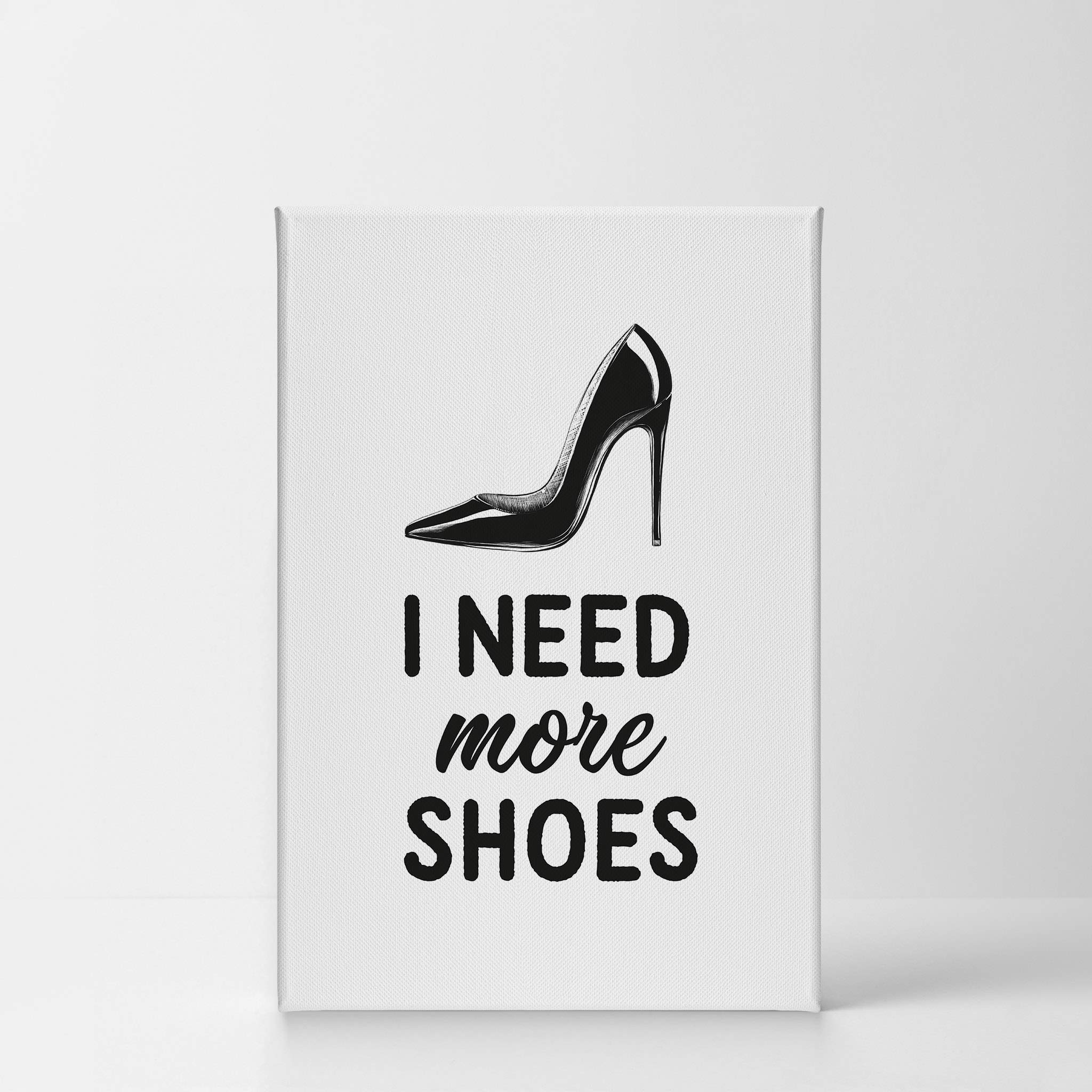 Smile Art Design 'I Need More Shoes' Quote Black & White High Heels Glam Fashion Canvas Print - Wall Art for Office, Bathroom, Girls Room, Women's Dorm, Bedroom & Living Room Decor - Ready to Hang 22x15 Inches - Perfect for Shoe Lovers & Fashion Enthusiasts