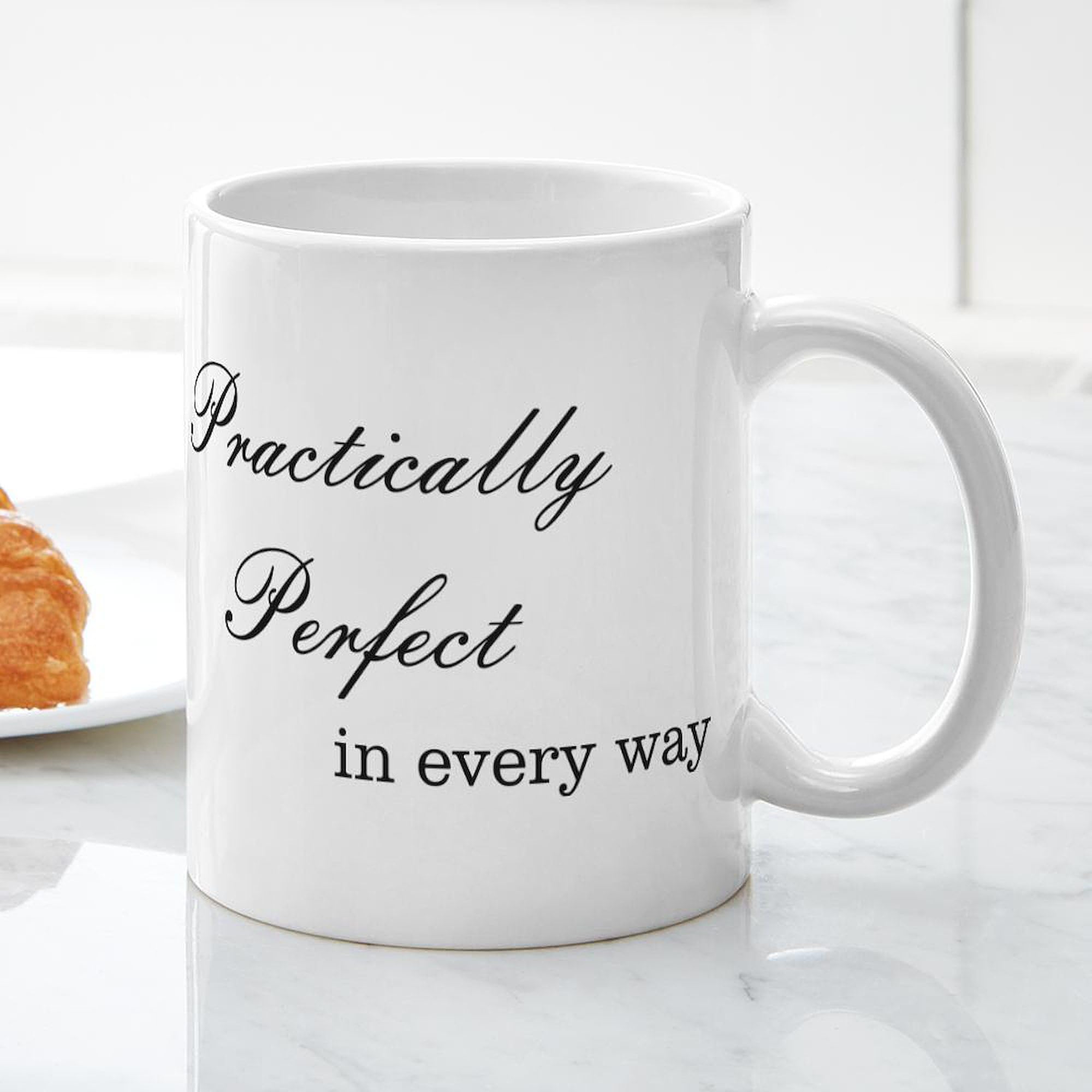 Practically Perfect 11 oz (325 ml) Ceramic Coffee Mug - Ideal for Home, Office & Gifts | CafePress