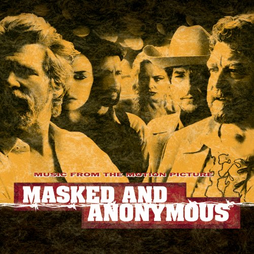 Masked And Anonymous - Original Motion Picture Soundtrack (OST) | Music from the Movie | Perfect for Film Enthusiasts & Dylan Fans