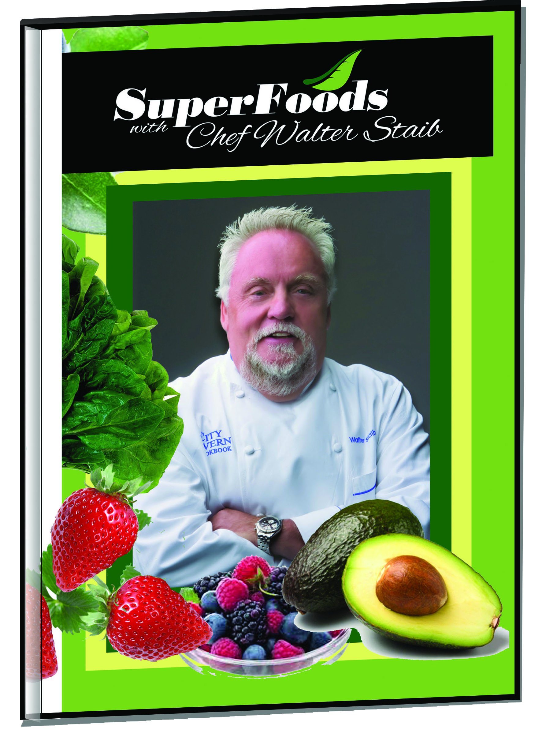 Chef Walter Staib's Superfoods Cookbook - Season 1 | Healthy Recipes & Cooking Tips | Perfect for Home Chefs & Healthy Eating Enthusiasts