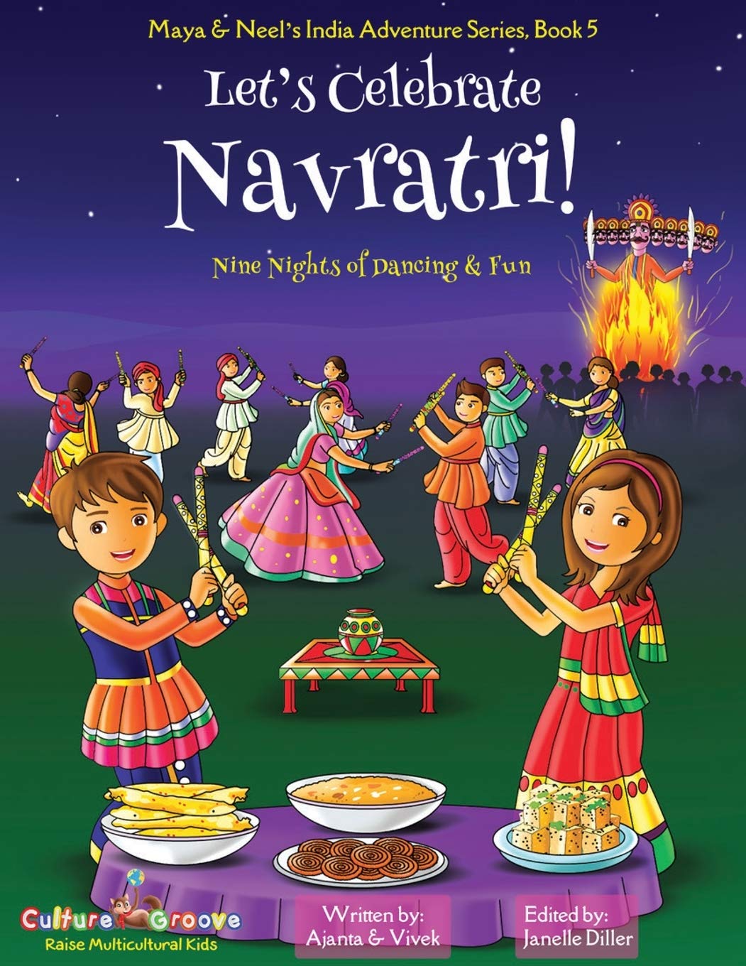 Celebrate Navratri: Nine Nights of Dance & Fun - Maya & Neel's India Adventure Book 5 | Kids Cultural Storybook for Indian Festivals & Hindu Traditions