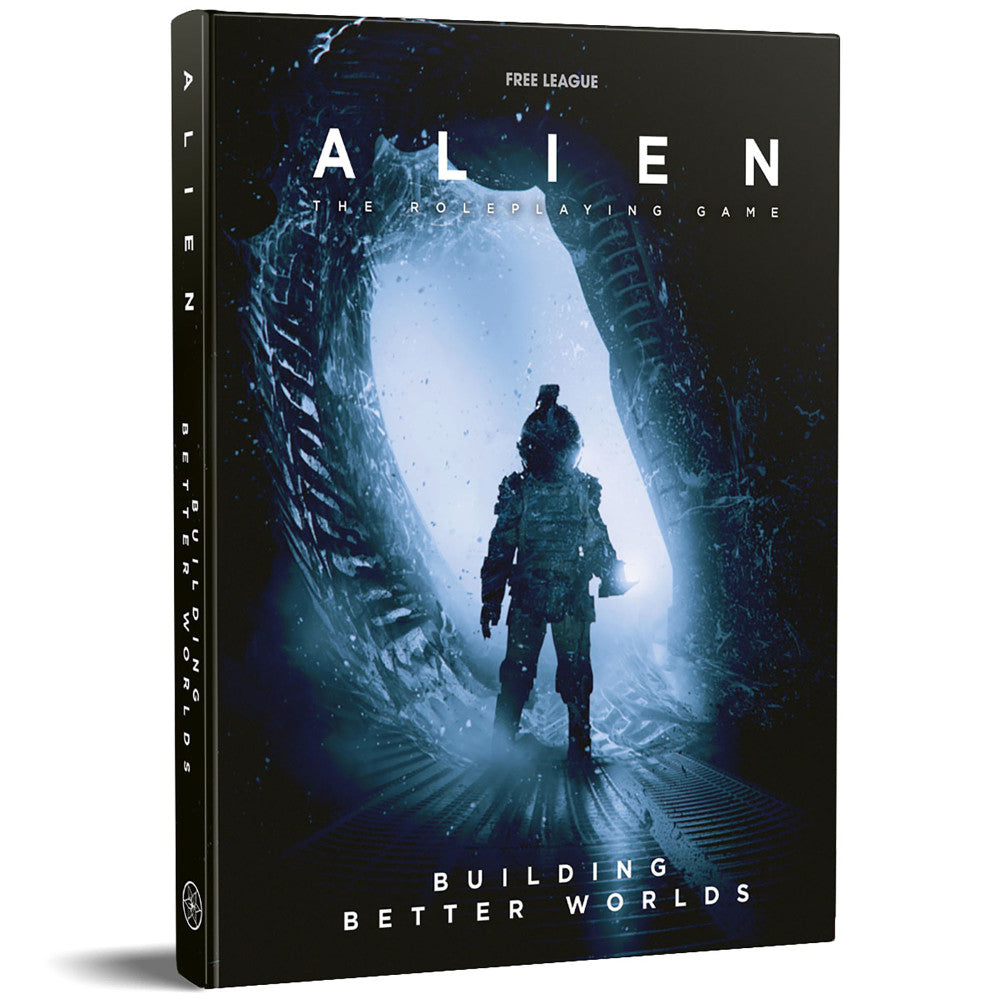 ALIEN RPG: Building Better Worlds Hardcover Campaign Book - Sci-Fi Tabletop Roleplaying Game for Epic Space Adventures