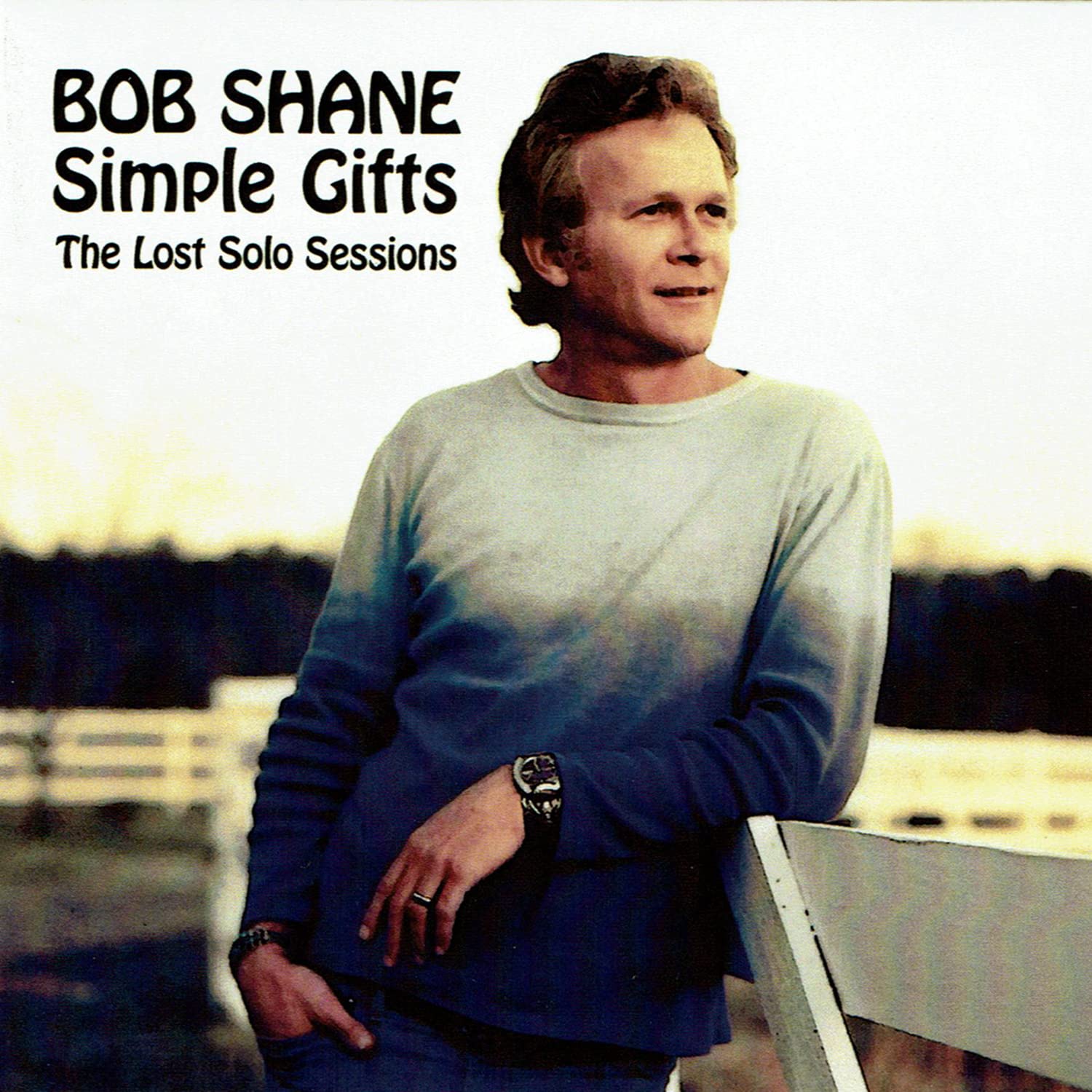 Simple Gifts: The Lost Solo Sessions - Rare Folk Music Album for Collectors | Perfect for Relaxation, Meditation & Music Lovers