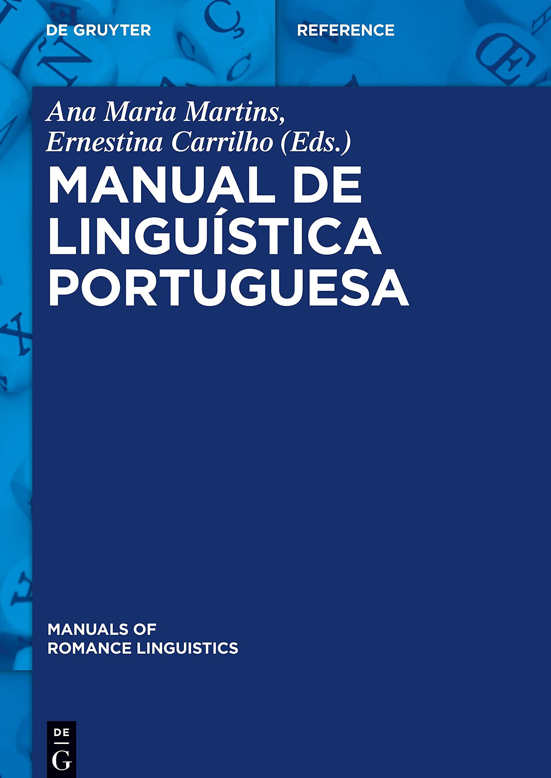 Portuguese Linguistics Manual (Manuals of Romance Linguistics, 16) - Comprehensive Guide for Language Students & Researchers | Perfect for Academic Studies & Language Learning