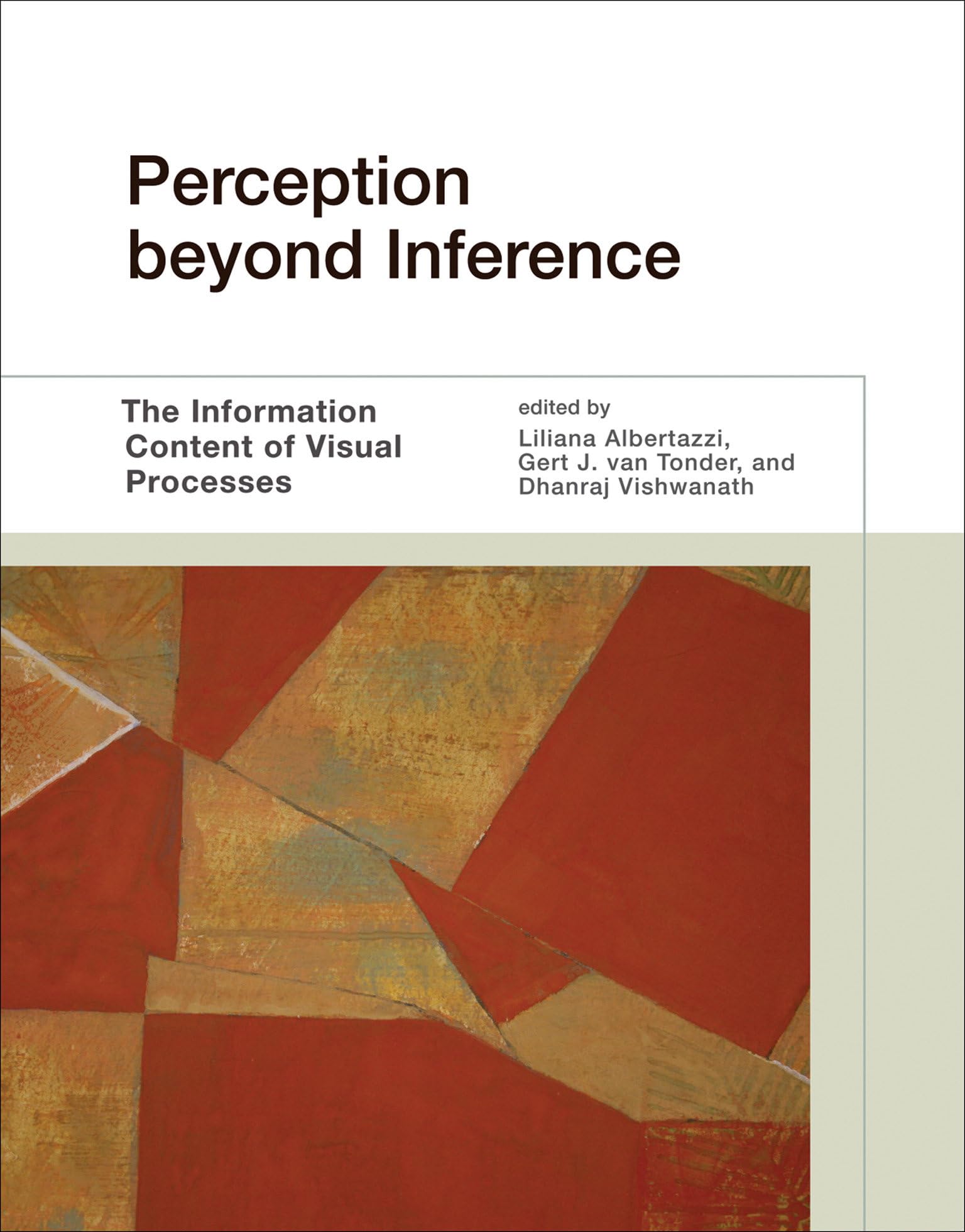 Perception Beyond Inference: The Information Content of Visual Processes | MIT Press Book | Cognitive Science & Visual Perception Research | Perfect for Psychology Students & Neuroscience Researchers