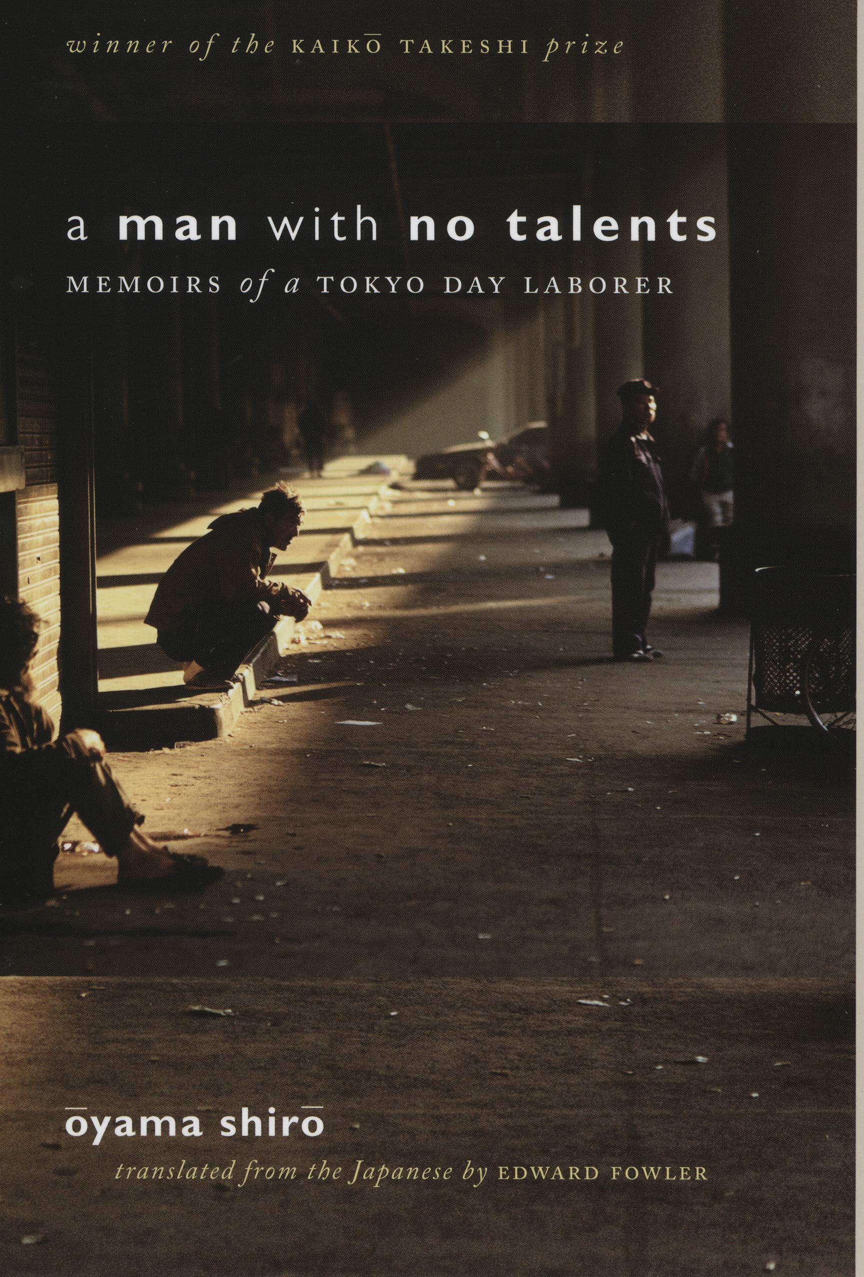 A Man with No Talents: Memoirs of a Tokyo Day Laborer - Inspiring True Story of Struggle & Resilience | Perfect for Book Clubs, Sociology Studies & Personal Growth