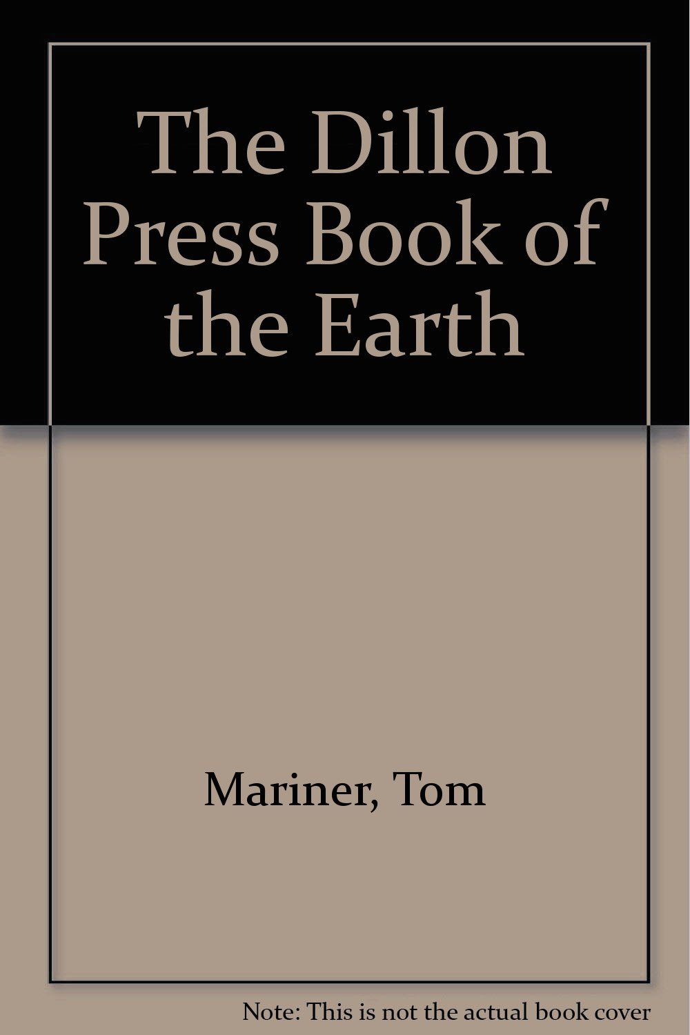 The Dillon Press Book of the Earth - Geology & Nature Guide for Kids & Adults | Perfect for Homeschooling, Classroom Learning & Nature Exploration