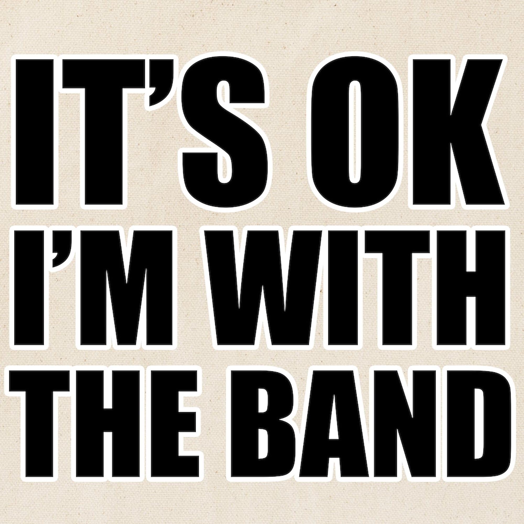 Reusable Natural Canvas Tote Bag - 'It's OK I'm With The Band' Design | Eco-Friendly Shopping Bag for Groceries, Beach & Music Festivals