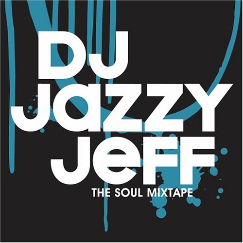 DJ Jazzy Jeff Soul Mixtape - Premium Audio Collection for DJs & Music Lovers | Perfect for Clubs, Parties & Home Listening