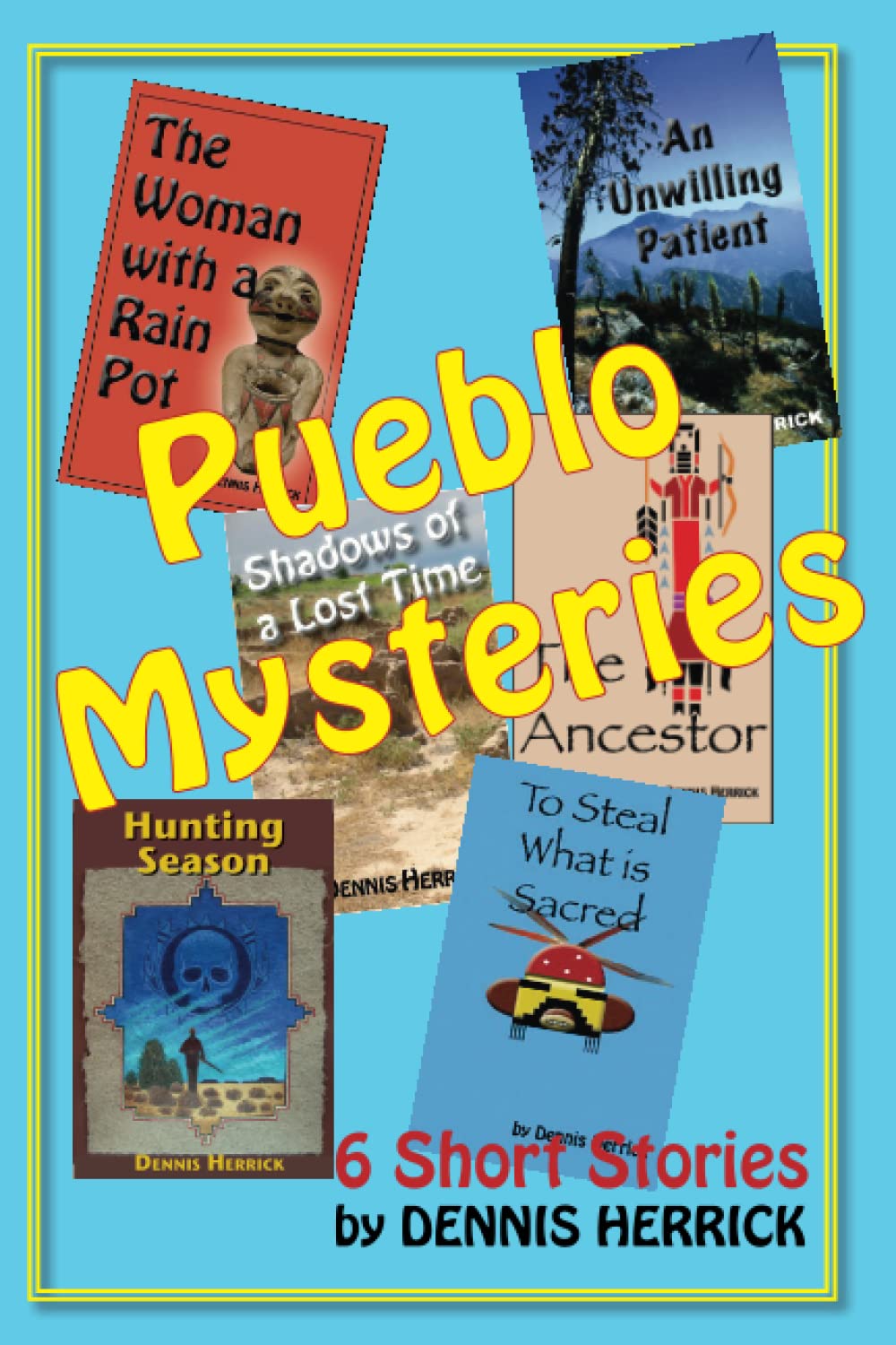 Pueblo Mysteries: 6 Captivating Short Stories in English - Perfect for Travel Reading & Cultural Exploration