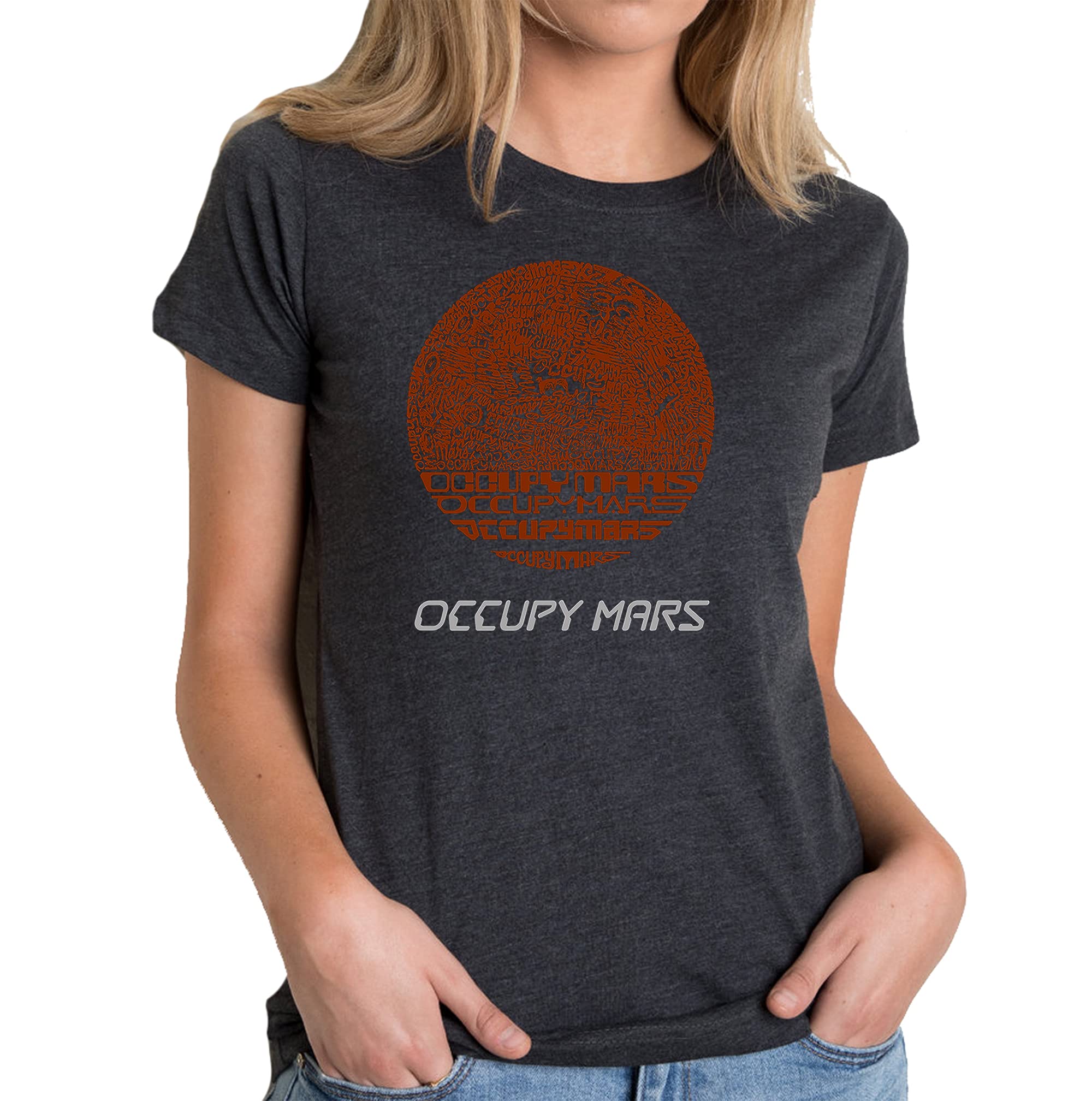 LA POP ART Women's Premium Blend Word Art T-Shirt - Occupy Mars Graphic Tee | Soft Cotton Comfort Fit | Trendy Space Exploration Fashion for Everyday Wear & Casual Outings
