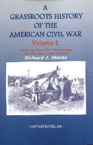 The Life and Times of Pvt. Ephraim Cooper: A Grassroots History of the American Civil War Volume I - Lincoln's First Volunteer | Civil War Book for History Buffs & American History Enthusiasts