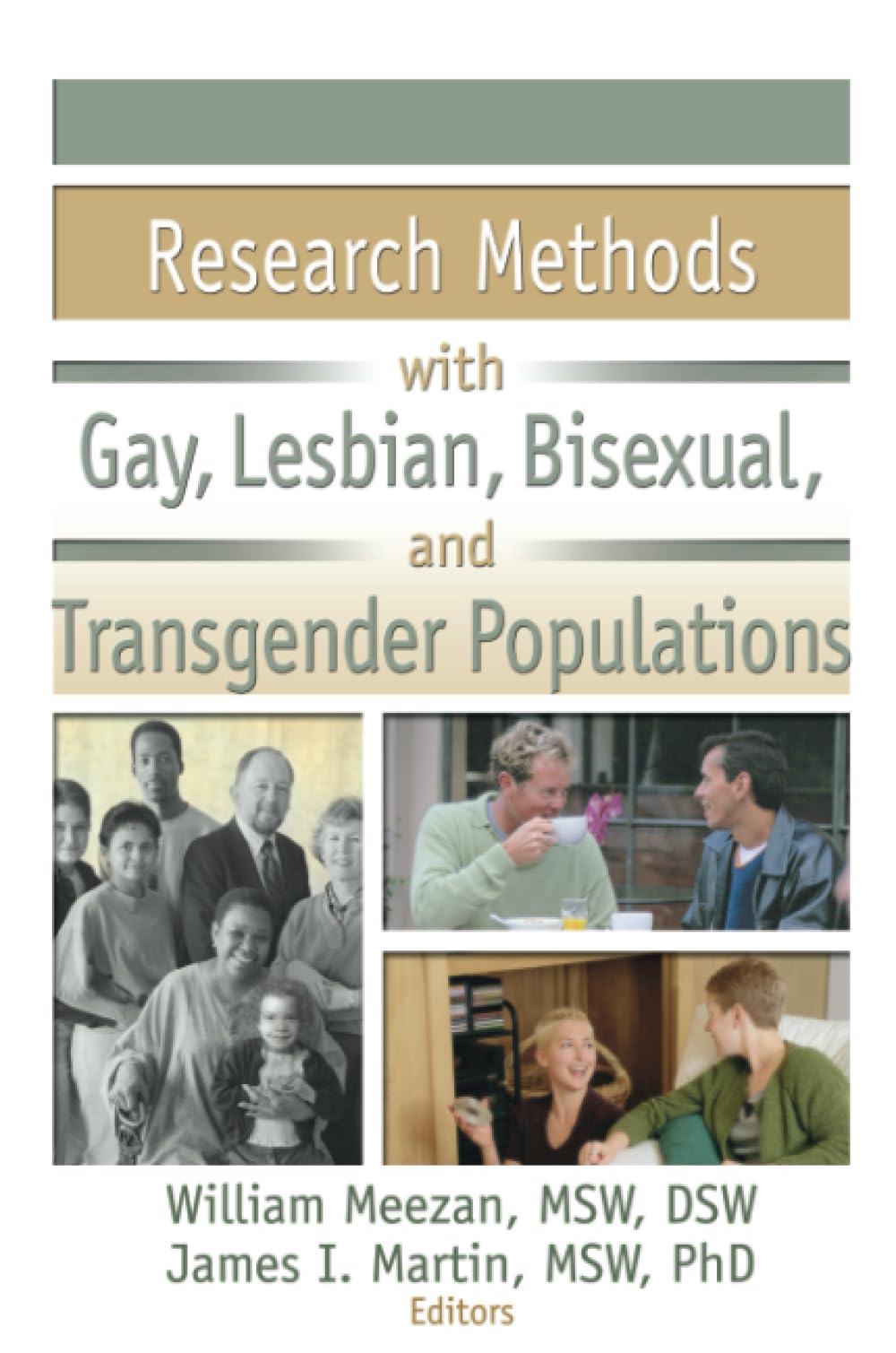 Research Methods with LGBTQ+ Populations: Best Practices for Gay, Lesbian, Bisexual & Transgender Studies | Social Services Research Guide for Academic & Community Work