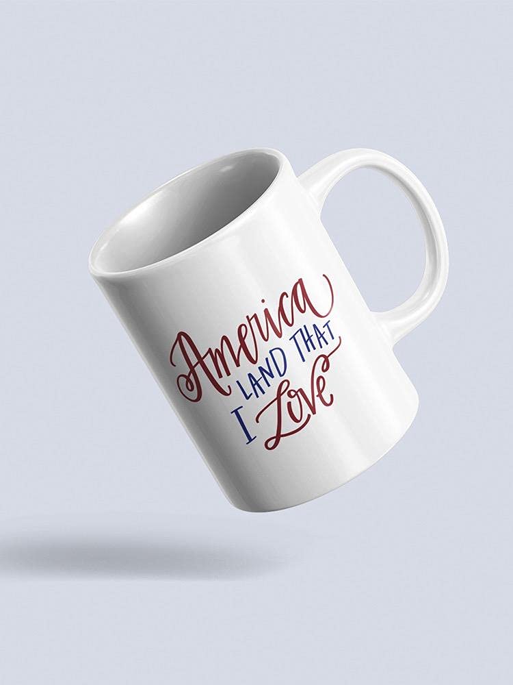 Smartprints America Patriotic Mug - 'Land That I Love' Unisex Coffee Cup for Home, Office & Gifts | USA-Themed Ceramic Travel Mug for Tea & Hot Drinks