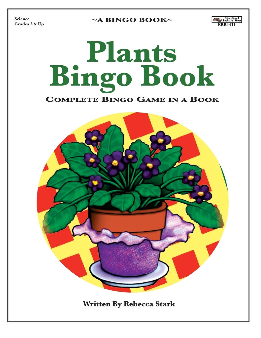 Plants Bingo Book: Complete Bingo Game In A Book - Fun Garden-Themed Educational Game for Kids & Adults | Perfect for Family Game Nights, Classroom Activities & Nature Learning