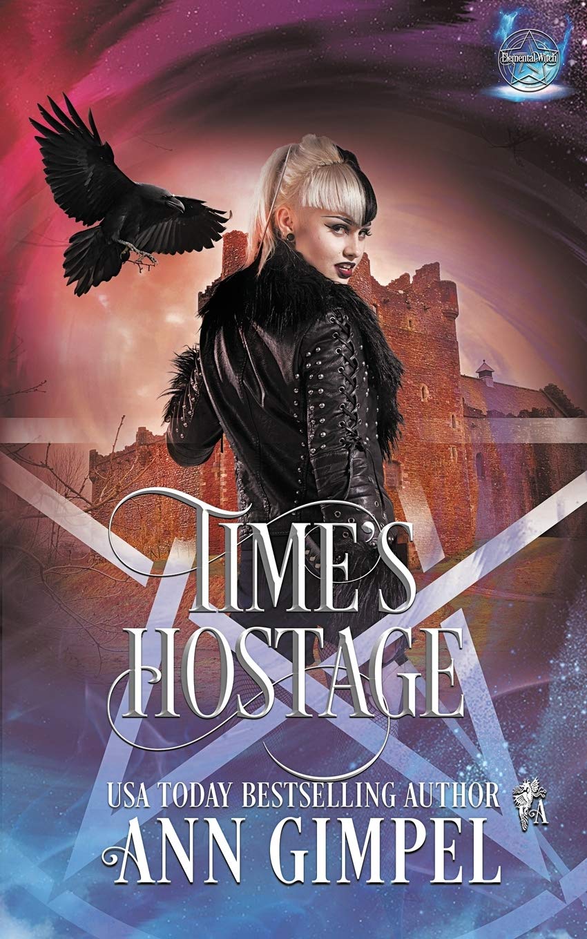 Time's Hostage: Highland Time Travel Paranormal Romance Novel - Elemental Witch Love Story | Perfect for Fantasy Readers & Scottish History Lovers